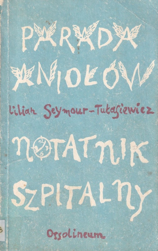Parada aniołów ; Notatnik szpitalny