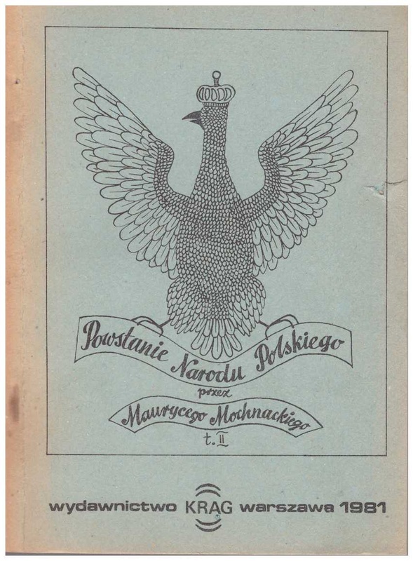 Powstanie narodu polskiego : [w r.1830 i 1831]. T. 2  przez Maurycego Mochnackiego