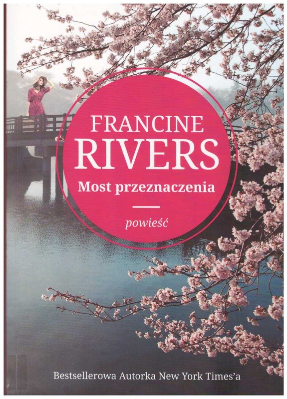 Most przeznaczenia : powieść