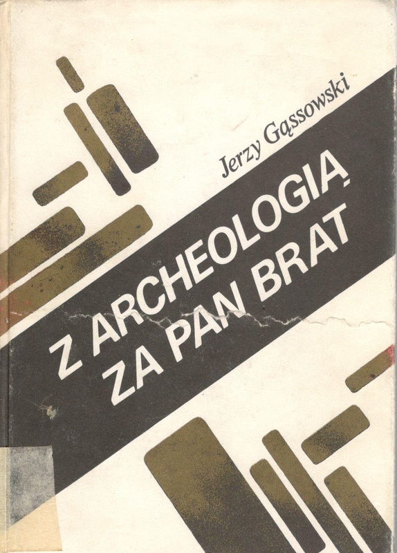 Z archeologią za pan brat