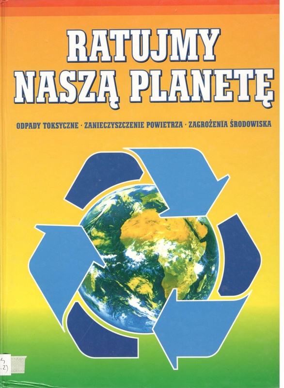 Odpady toksyczne, zanieczyszczenie powietrza, zagrożenia środowiska