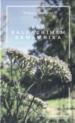 Pod baldachimem krwawnika