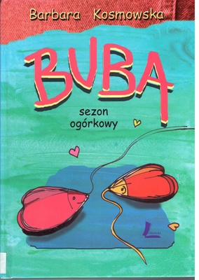 Buba : sezon ogórkowy