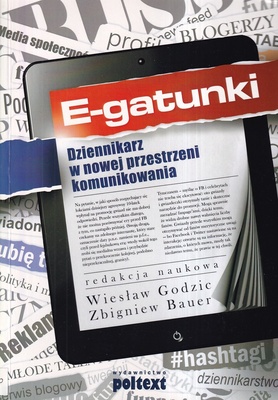 E-gatunki : dziennikarz w nowej przestrzeni komunikowania