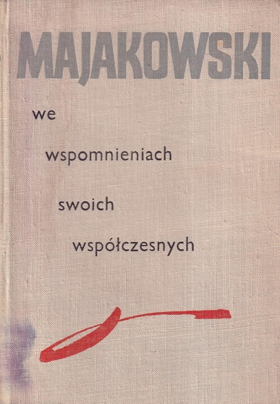 Majakowski we wspomnieniach swoich współczesnych