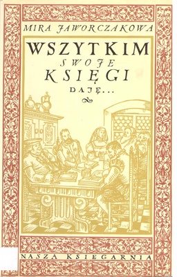 Wszytkim swoje księgi daję...