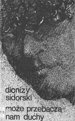 Może przebaczą nam duchy : historia miłości Artura Grottgera i Wandy Monné