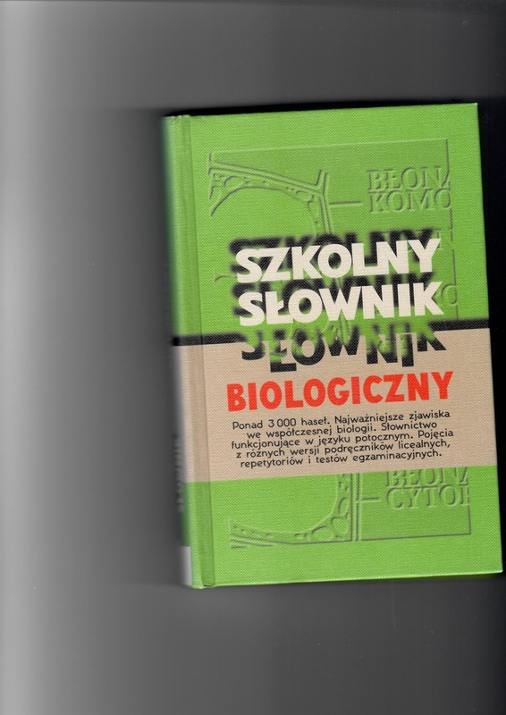 Szkolny słownik biologiczny