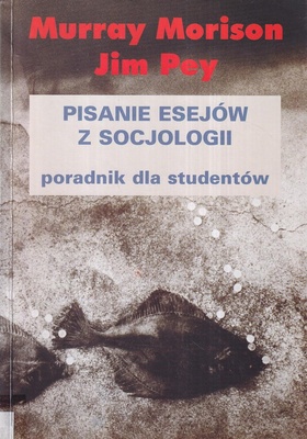 Pisanie esejów z socjologii : poradnik dla studentów