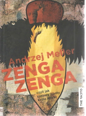 Zenga zenga czyli Jak szczury zjadły króla Afryki