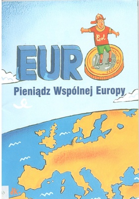 Euro - pieniądz wspólnej Europy