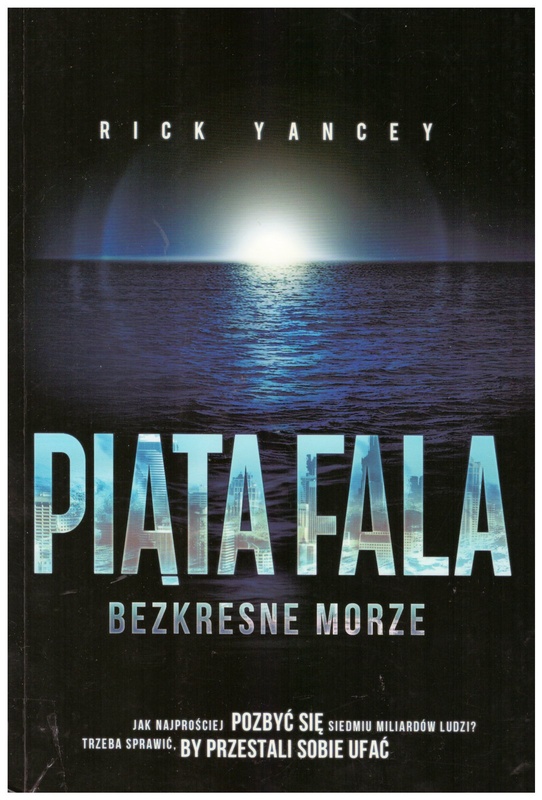 Piąta fala : bezkresne morze