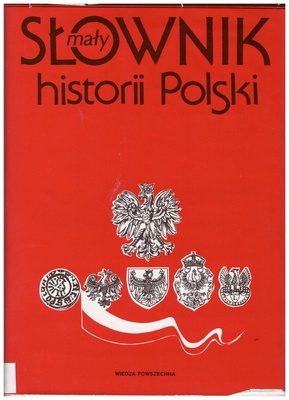Mały słownik historii Polski