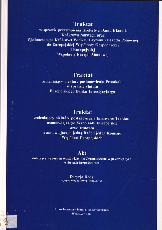 Traktat w sprawie przystąpienia Królestwa Danii, Irlandii, Królestwa Norwegii oraz Zjednoczonego Królestwa Wielkiej Brytanii i Irlandii Północnej do Europejskiej Wspólnoty Gospodarczej i Europejskiej Wspólnoty Energii Atomowej