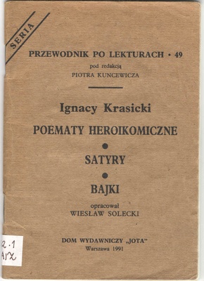 Ignacy Krasicki "Poematy heroikomiczne", "Satyry", "Bajki"