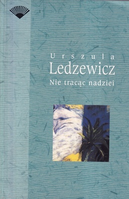 Nie tracąc nadziei
