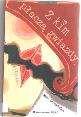 Z kim płaczą gwiazdy