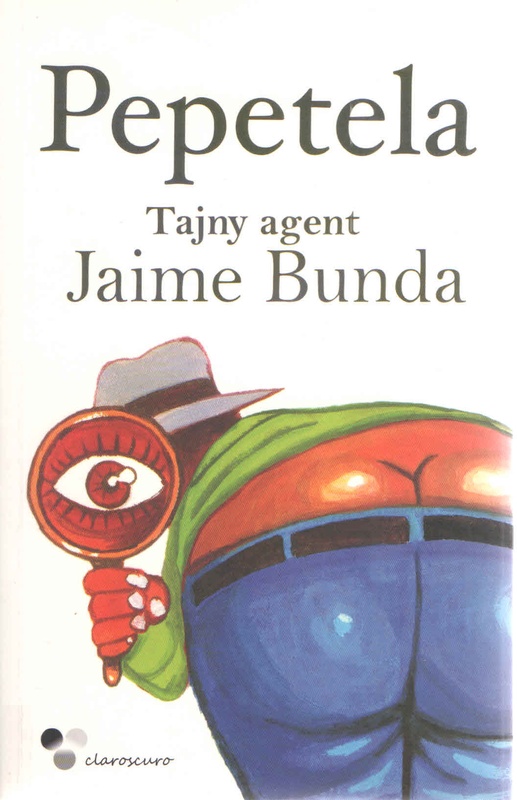 Tajny agent Jaime Bunda : historia pewnych tajemnic