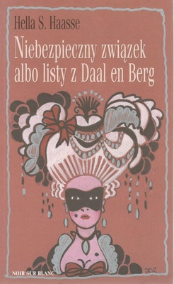 Niebezpieczny związek albo Listy z Daal en Berg