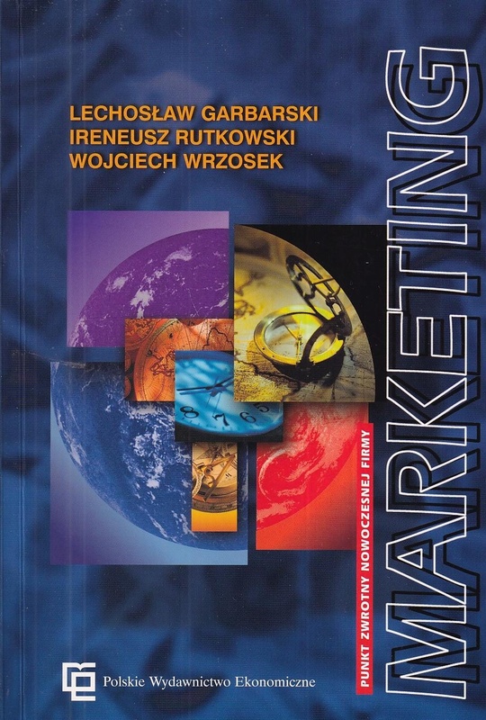 Marketing : punkt zwrotny nowoczesnej firmy