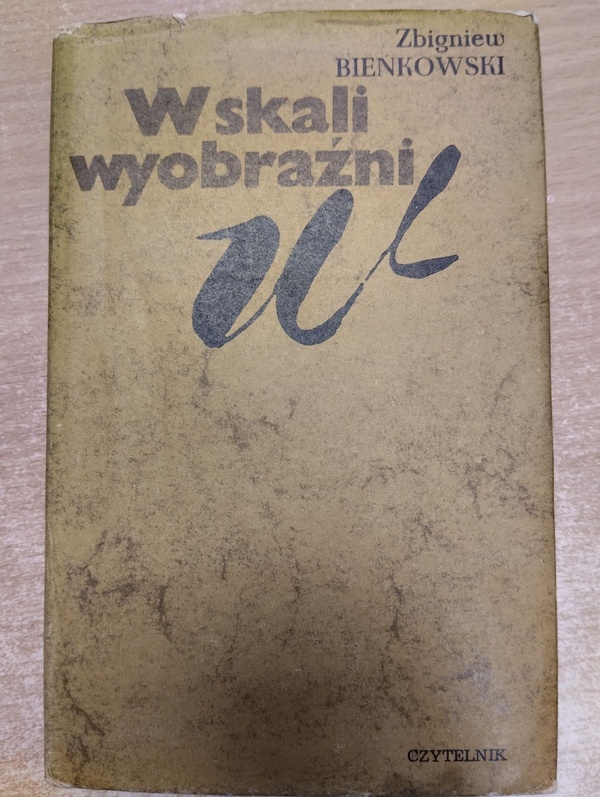 W skali wyobraźni : szkice wybrane