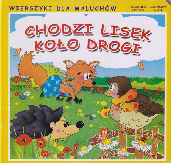 Chodzi lisek koło drogi