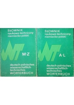 Słownik naukowo-techniczny niemiecko-polski = Deutsch-polnisches wissenschaftlich-technisches Wörterbuch..[T. 1] A-L, [T. 2], M-Z