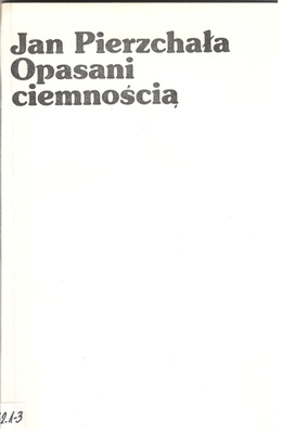 Opasani ciemnością : powieść