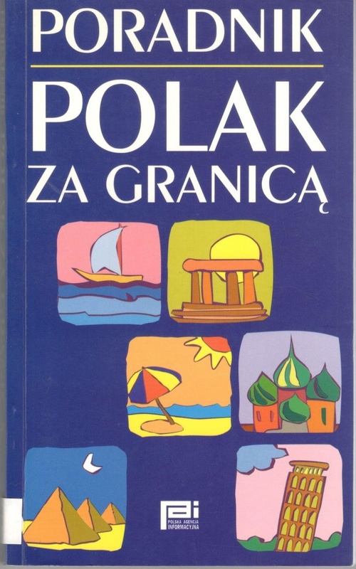 Polak za granicą : poradnik
