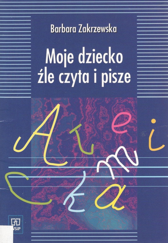 Moje dziecko źle czyta i pisze
