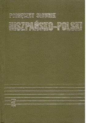 Podręczny słownik hiszpańsko-polski = Diccionario manual espanol-polaco