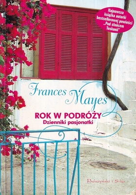 Rok w podróży : dziennik pasjonatki