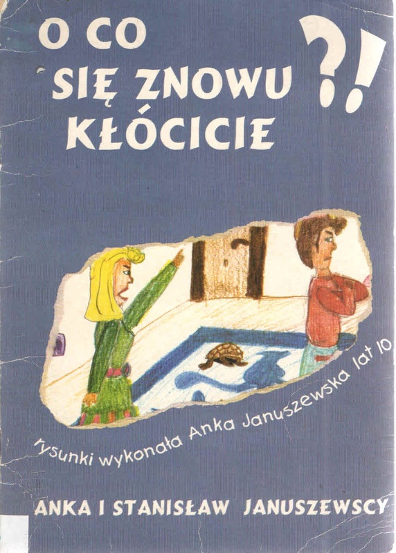 O co się znowu kłócicie?!!
