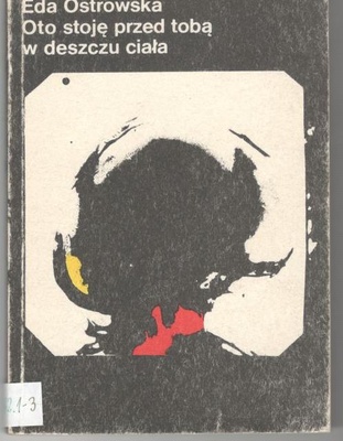 Oto stoję przed tobą w deszczu ciała