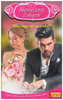 Dlaczego mi to zrobił? : [powieść]