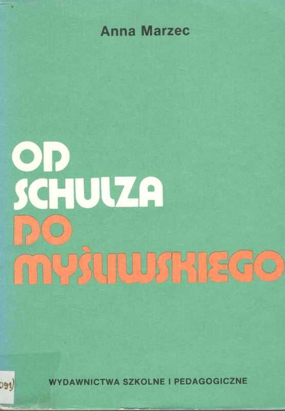 Od Schulza do Myśliwskiego