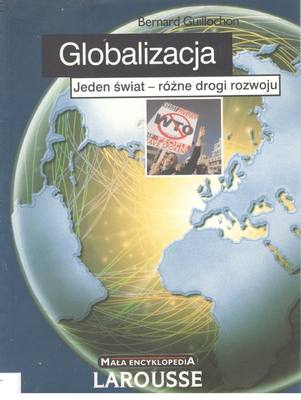 Globalizacja : jeden świat - różne drogi rozwoju
