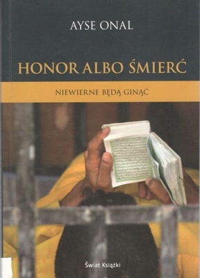 Honor albo śmierć : niewierne będą ginąć