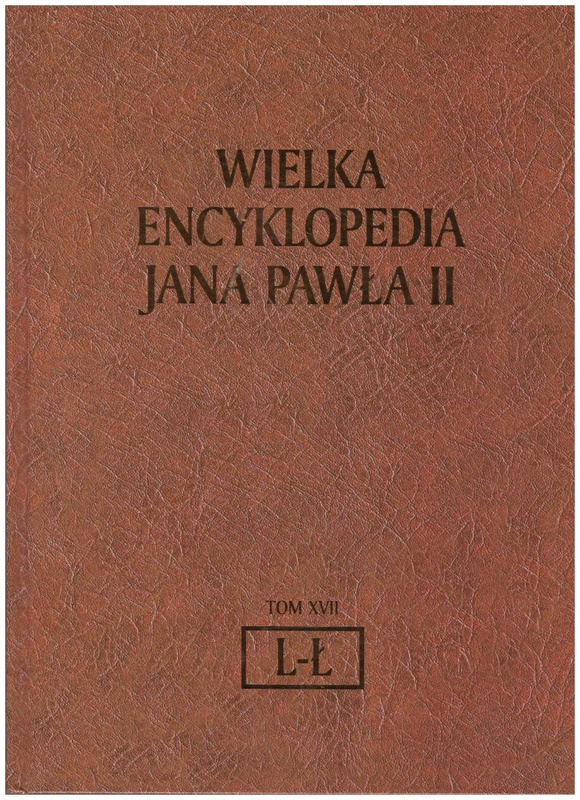 Wielka encyklopedia Jana Pawła II. T. 17, Liberalizm - Łotwa