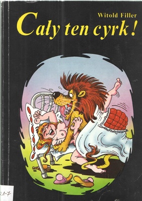 Cały ten cyrk! : (od A do Z)