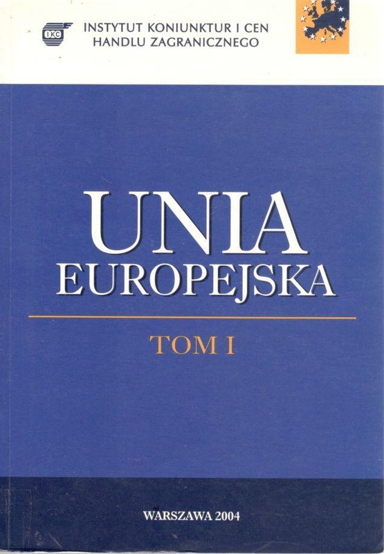 Unia Europejska. Tom 1