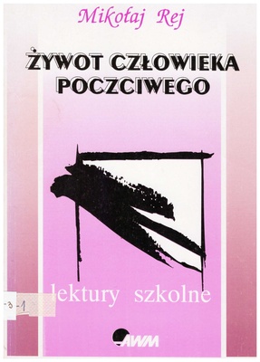 Żywot człowieka poczciwego : (fragmenty)