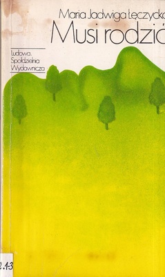 Musi rodzić