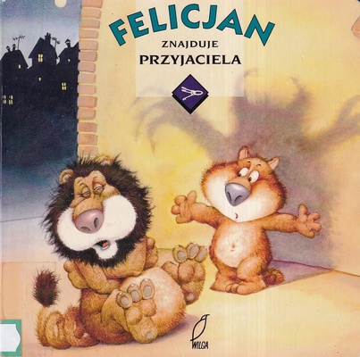 Felicjan znajduje przyjaciela