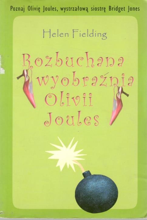 Rozbuchana wyobraźnia Oliwii Joules