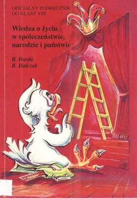 Wiedza o życiu w społeczeństwie, narodzie i państwie : oficjalny podręcznik do klasy VIII