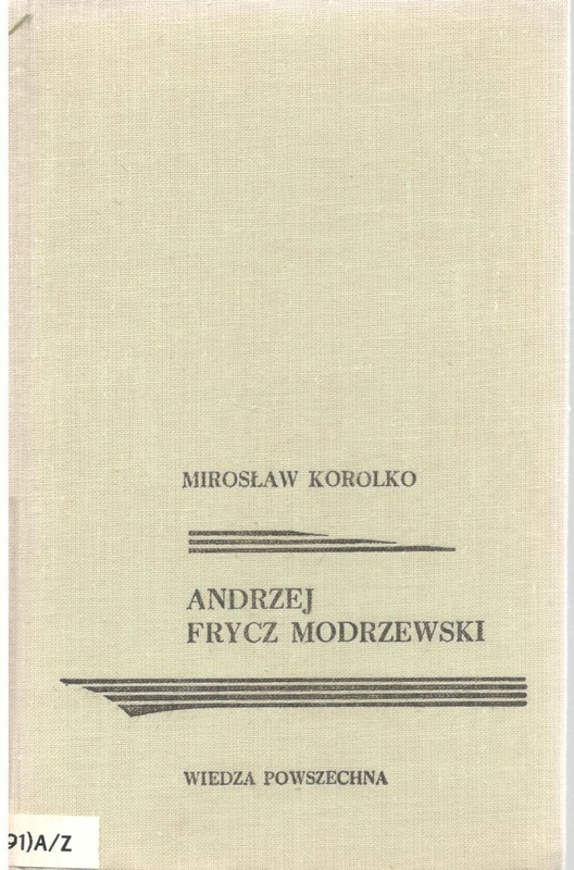 Andrzej Frycz Modrzewski : humanista, pisarz