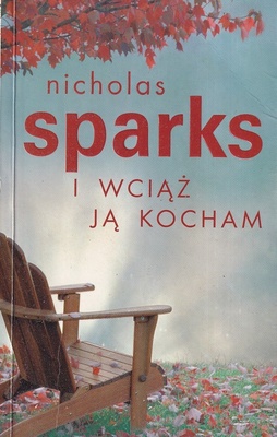 I wciąż ją kocham