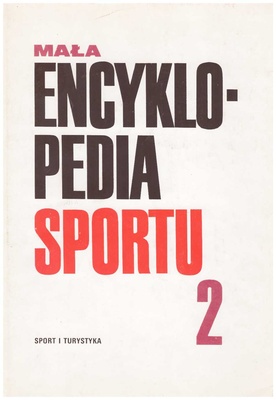 Mała encyklopedia sportu. [T.] 2, L-Ż
