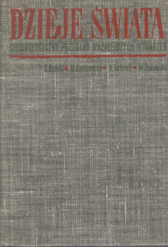 Dzieje świata : chronologiczny przegląd ważniejszych wydarzeń